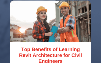 Top Benefits of Learning Revit Architecture for Civil Engineers