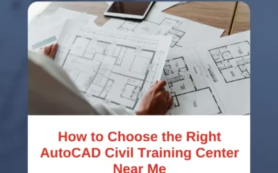 How to Choose the Right AutoCAD Civil Training Center Near Me
