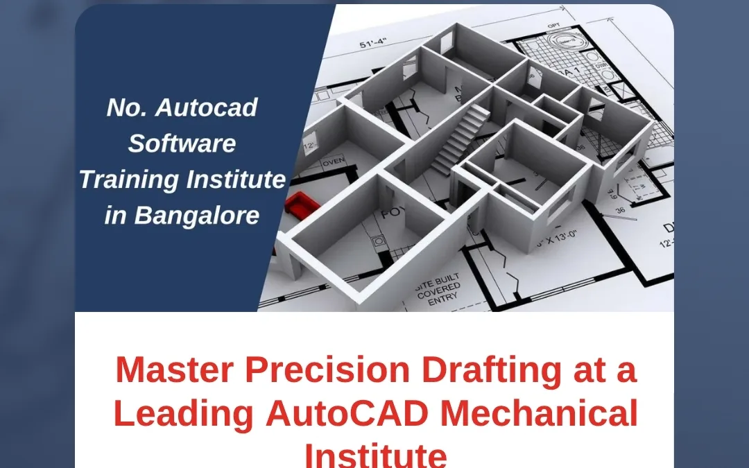 Master Precision Drafting at a Leading AutoCAD Mechanical Institute