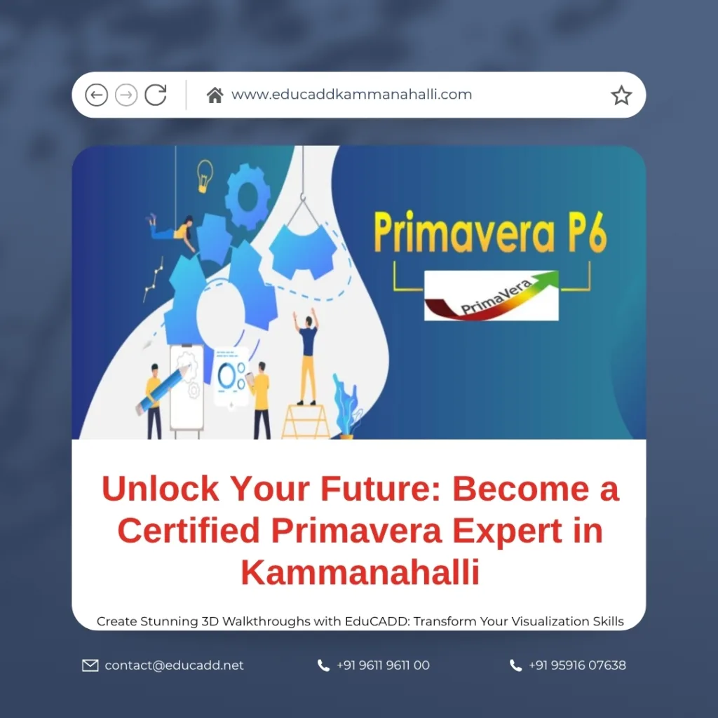 Certified Primavera training in Kammanahalli at EduCADD