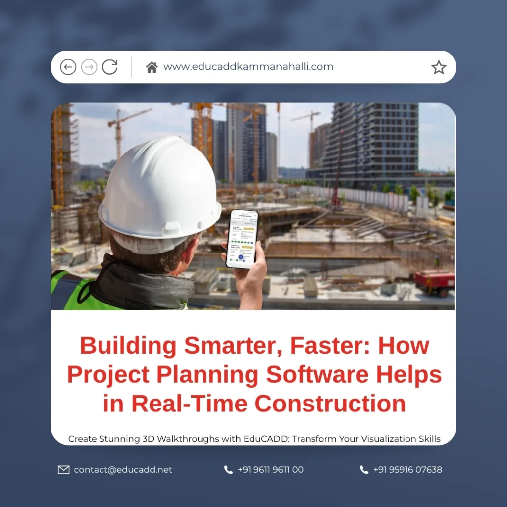 real-time construction project planning software benefits