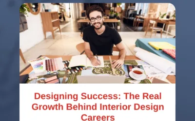 Designing Success: The Real Growth Behind Interior Design Careers