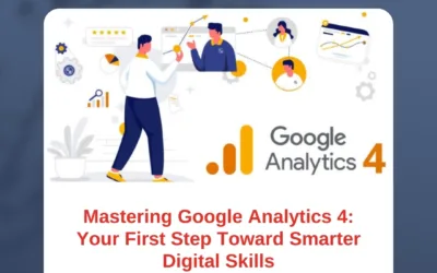 Learn Google Analytics 4: The Beginner’s Roadmap to Digital Success