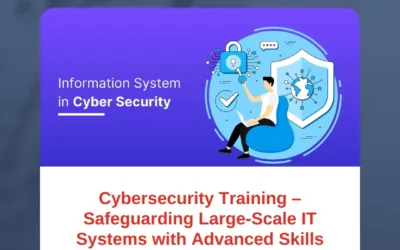 Cybersecurity Training – Safeguarding Large-Scale IT Systems with Advanced Skills