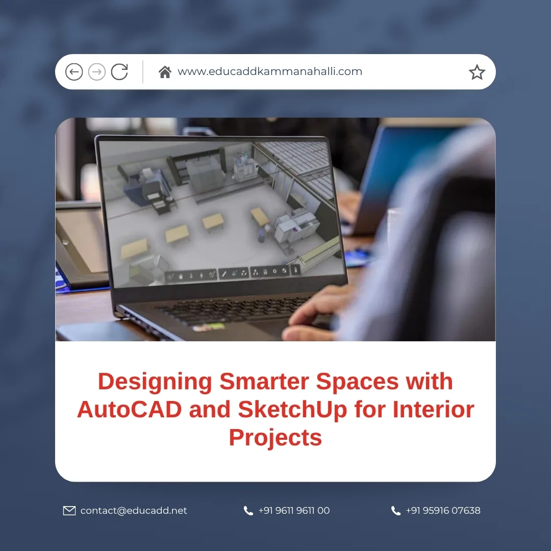 Smart Interior Design Tools | EduCADD Kammanahalli