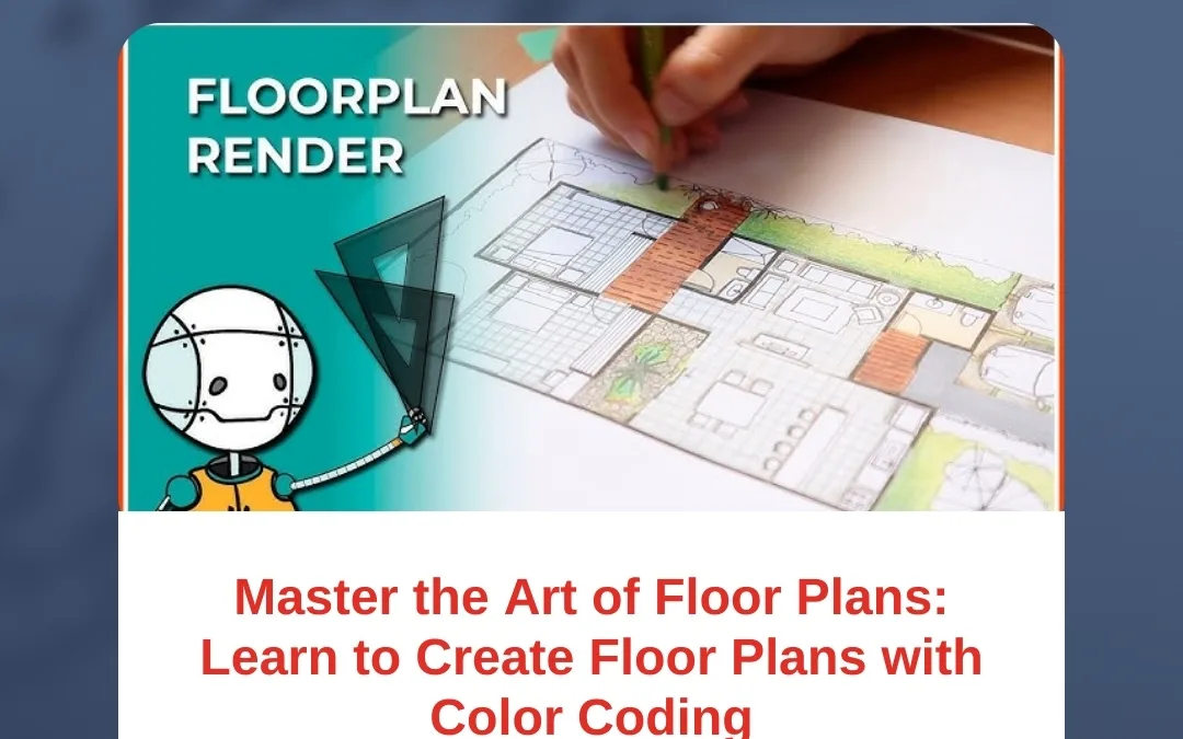 Master the Art of Floor Plans: Learn to Create Floor Plans with Color Coding