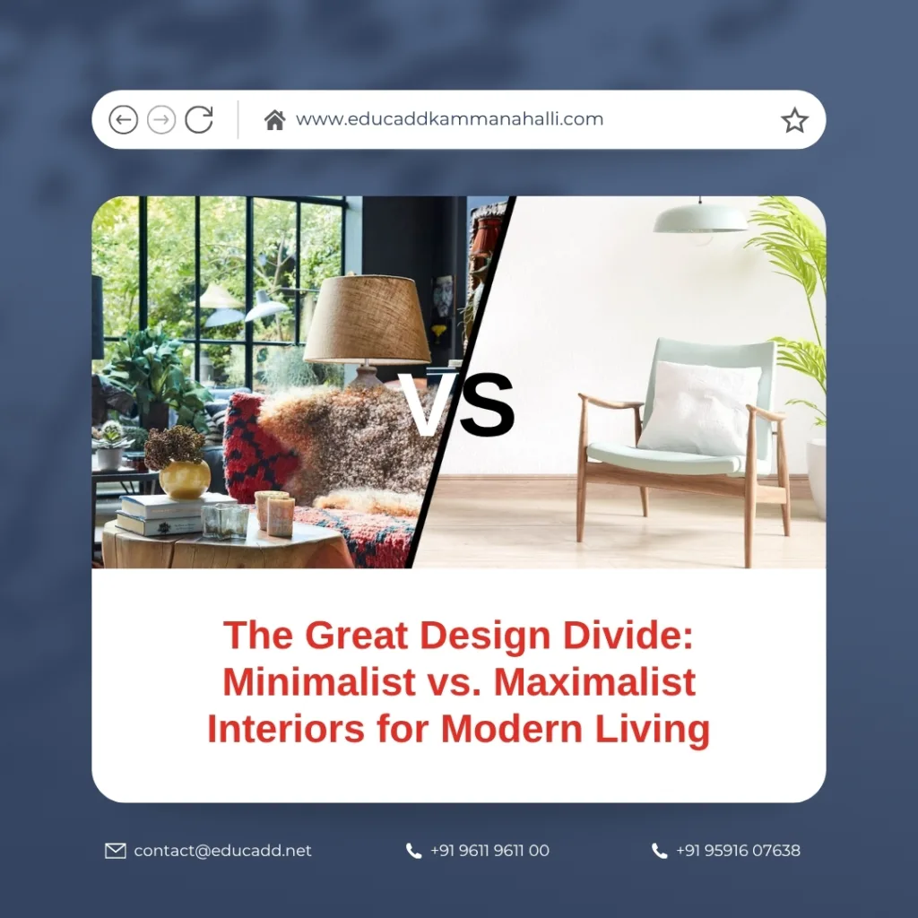 Minimalist vs Maximalist Interiors