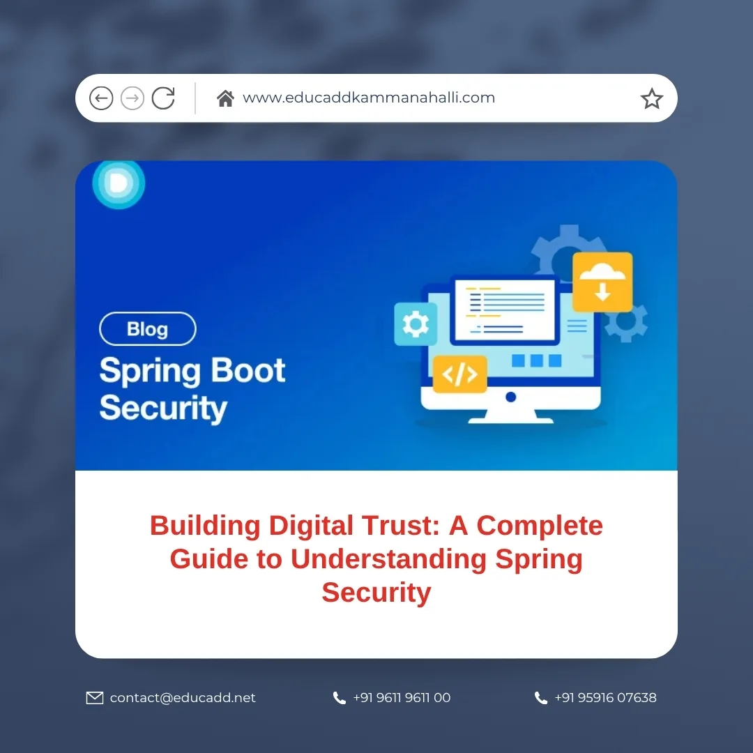 Spring Security Digital Trust | EduCADD Kammanahalli