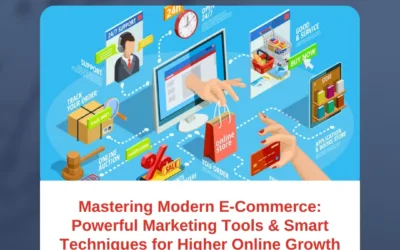 Mastering Modern E-Commerce: Powerful Marketing Tools & Smart Techniques for Higher Online Growth