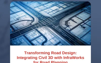 Transforming Road Design: Integrating Civil 3D with InfraWorks for Road Planning