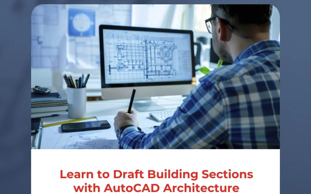 Learn to Draft Building Sections with AutoCAD Architecture