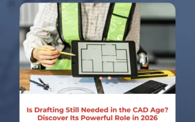 Is Drafting Still Needed in the CAD Age? Discover Its Powerful Role in 2026