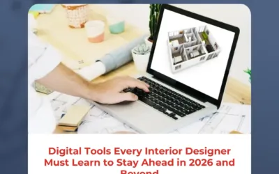 Digital Tools Every Interior Designer Must Learn to Stay Ahead in 2026 and Beyond