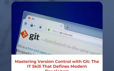 Mastering Version Control with Git: The IT Skill That Defines Modern Developers