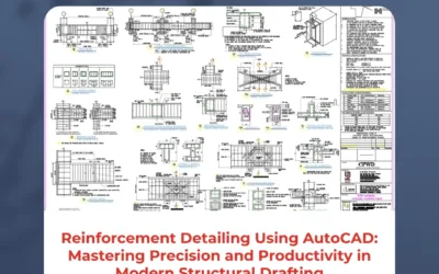 Reinforcement Detailing Using AutoCAD: Mastering Precision and Productivity in Modern Structural Drafting
