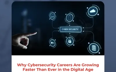 Why Cybersecurity Careers Are Growing Faster Than Ever in the Digital Age
