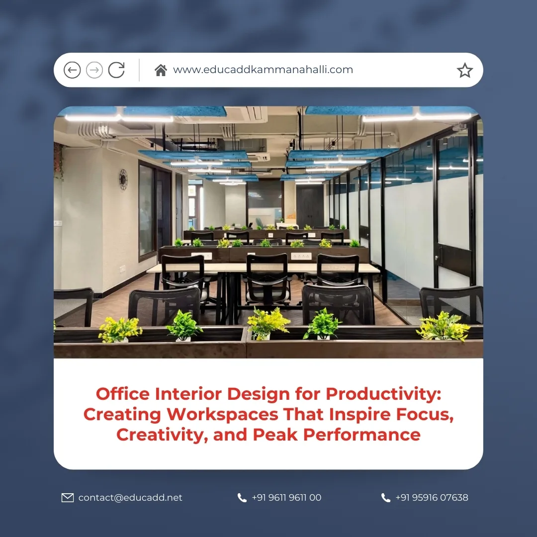 Office Interior Design Productivity | EduCADD Kammanahalli
