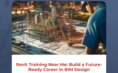 Revit Training Near Me: Build a Future-Ready Career in BIM Design