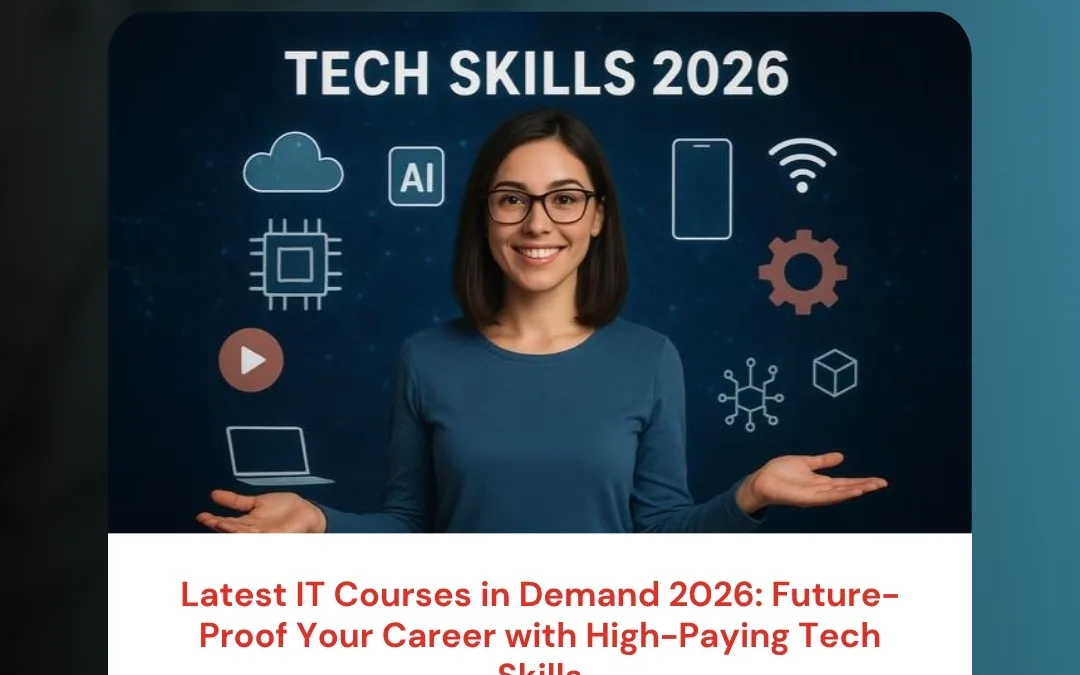 Latest IT Courses in Demand 2026: Future-Proof Your Career with High-Paying Tech Skills