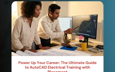 Power Up Your Career: The Ultimate Guide to AutoCAD Electrical Training with Placement