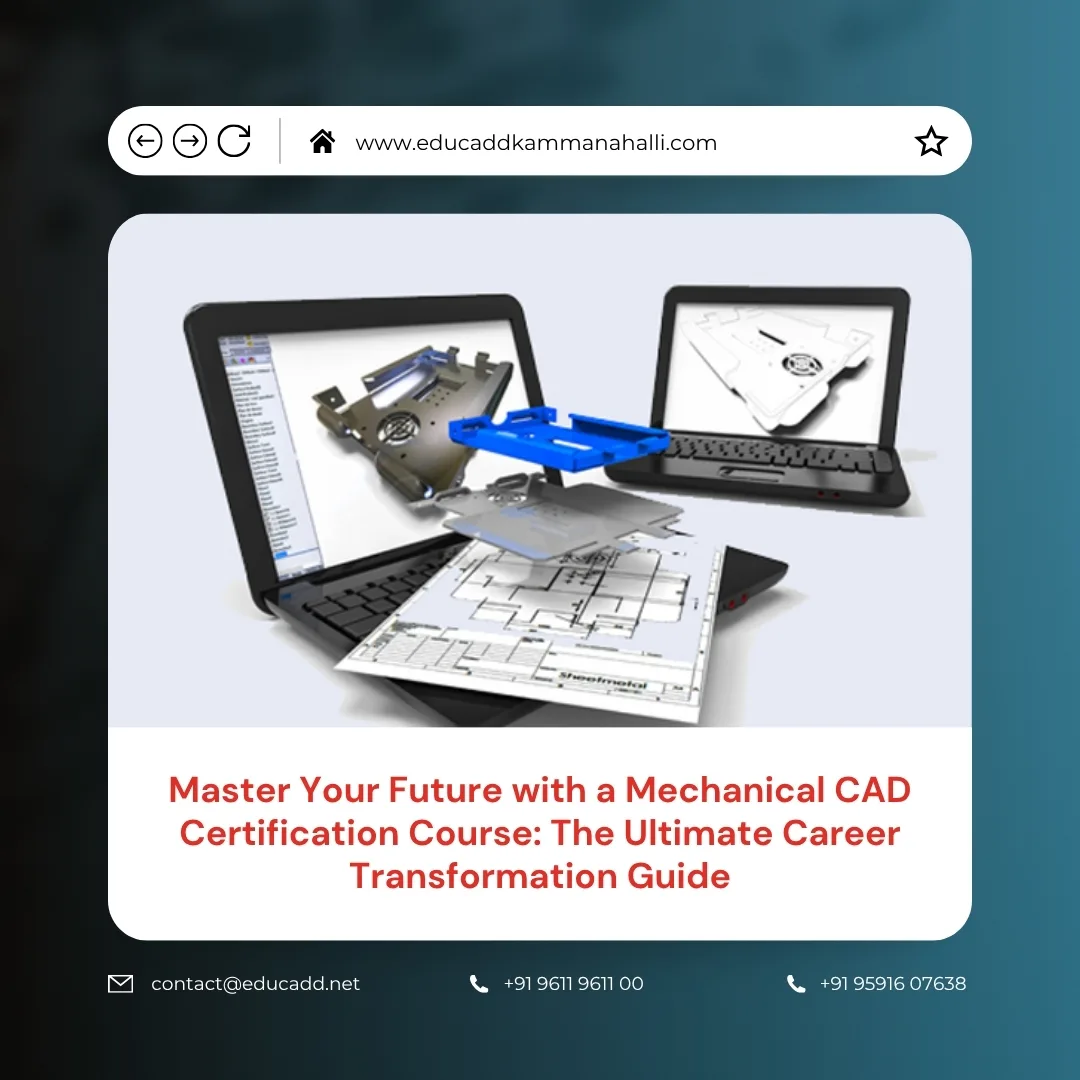 Mechanical CAD Certification Course | EduCADD Kammanahalli