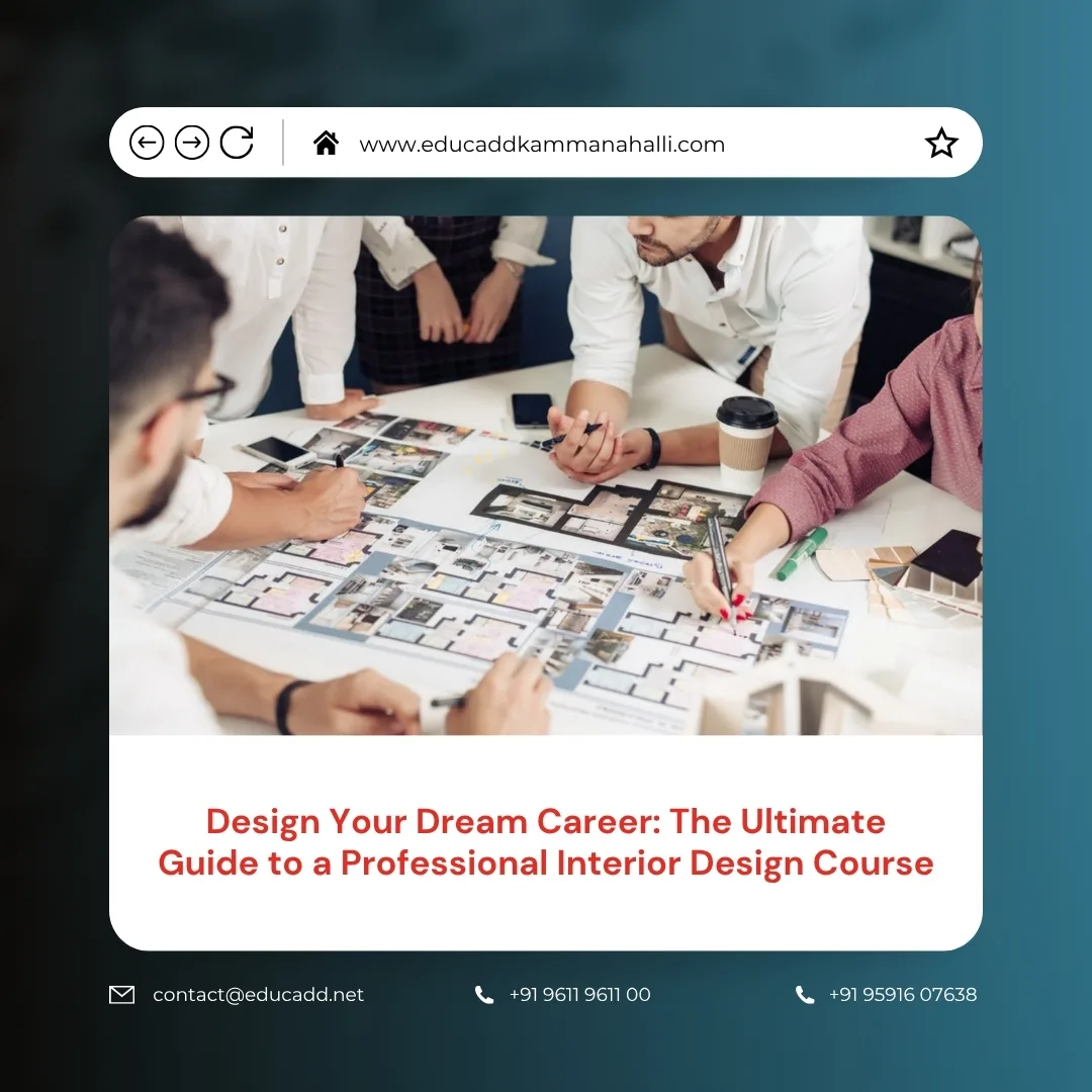 Professional Interior Design Course | EduCADD Kammanahalli