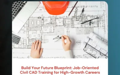 Build Your Future Blueprint: Job-Oriented Civil CAD Training for High-Growth Careers