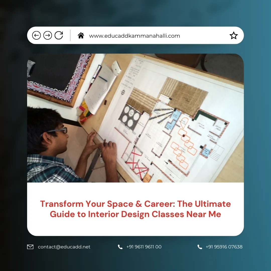 Interior Design Classes Near Me | EduCADD Kammanahalli