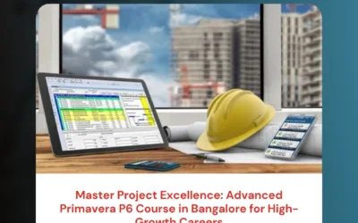 Master Project Excellence: Advanced Primavera P6 Course in Bangalore for High-Growth Careers