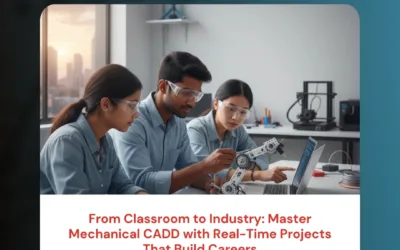 From Classroom to Industry: Master Mechanical CADD with Real-Time Projects That Build Careers