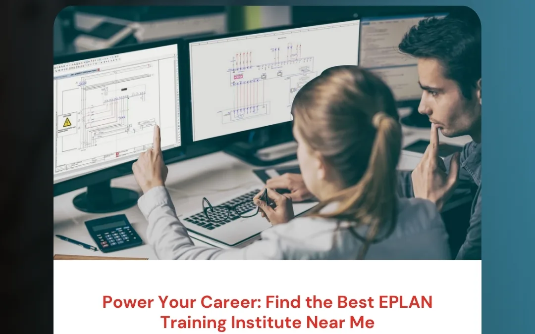 Power Your Career: Find the Best EPLAN Training Institute Near Me