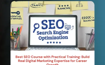 Best SEO Course with Practical Training: Build Real Digital Marketing Expertise for Career Growth