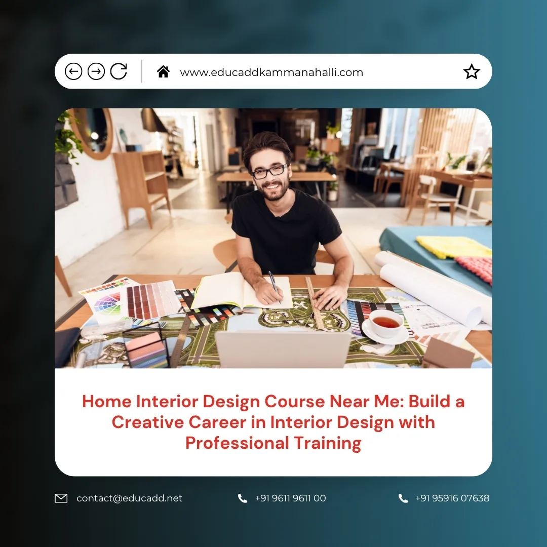 Home Interior Design Course | EduCADD Kammanahalli