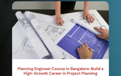 Planning Engineer Course in Bangalore: Build a High-Growth Career in Project Planning