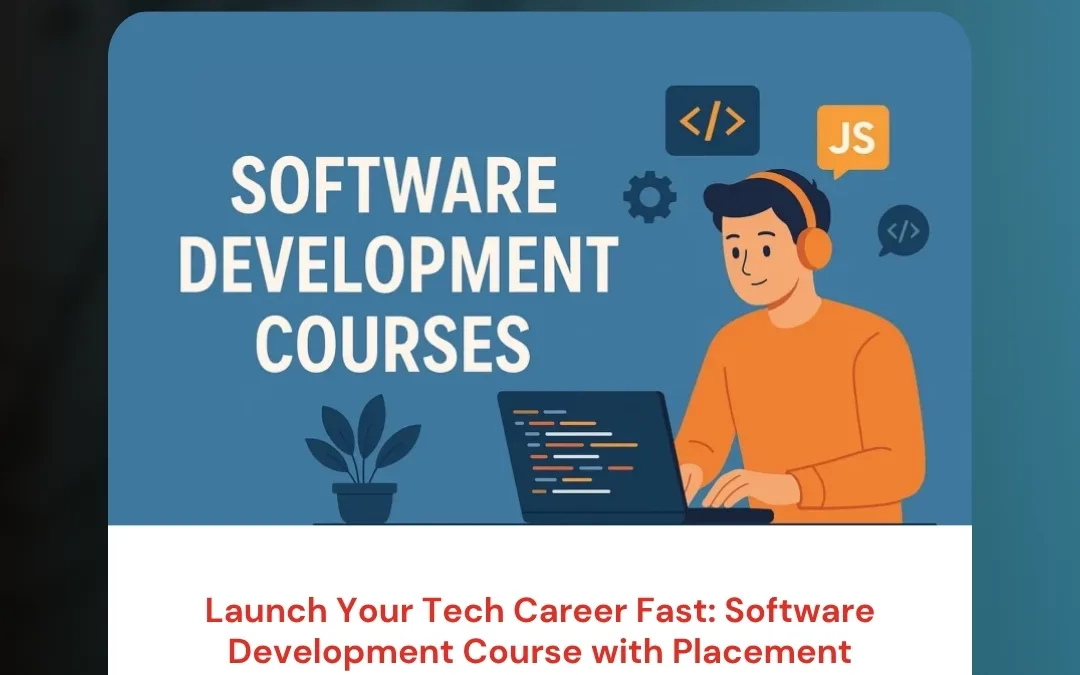 Launch Your Tech Career Fast: Software Development Course with Placement