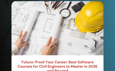 Future-Proof Your Career: Best Software Courses for Civil Engineers to Master in 2026 and Beyond