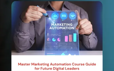 Master Marketing Automation Course Guide for Future Digital Leaders