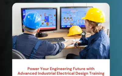Power Your Engineering Future with Advanced Industrial Electrical Design Training