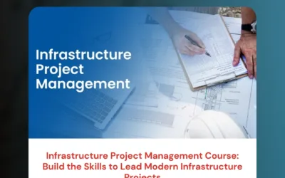 Infrastructure Project Management Course: Build the Skills to Lead Modern Infrastructure Projects