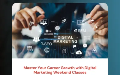 Master Your Career Growth with Digital Marketing Weekend Classes