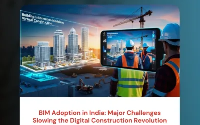 BIM Adoption in India: Major Challenges Slowing the Digital Construction Revolution