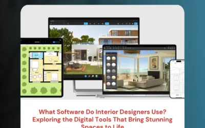 What Software Do Interior Designers Use? Exploring the Digital Tools That Bring Stunning Spaces to Life
