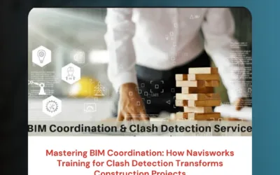 Mastering BIM Coordination: How Navisworks Training for Clash Detection Transforms Construction Projects