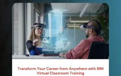 Transform Your Career from Anywhere with BIM Virtual Classroom Training