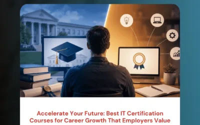 Accelerate Your Future: Best IT Certification Courses for Career Growth That Employers Value