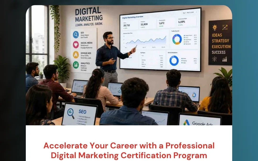 Accelerate Your Career with a Professional Digital Marketing Certification Program