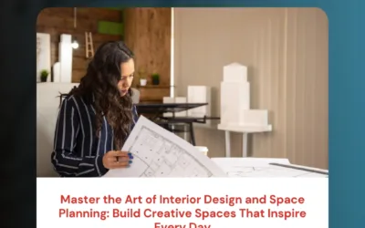 Master the Art of Interior Design and Space Planning: Build Creative Spaces That Inspire Every Day
