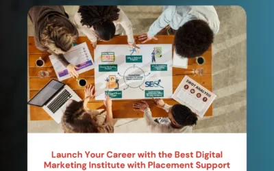 Launch Your Career with the Best Digital Marketing Institute with Placement Support