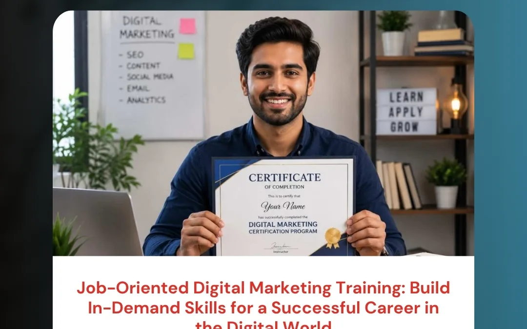 Job-Oriented Digital Marketing Training: Build In-Demand Skills for a Successful Career in the Digital World
