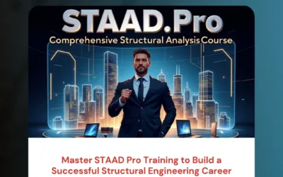 Master STAAD Pro Training to Build a Successful Structural Engineering Career